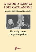 A favor d'Espanya i del Catalanisme | 9788435065085 | Coll, Joaquim , Fernández, Daniel | Llibres.cat | Llibreria online en català | La Impossible Llibreters Barcelona