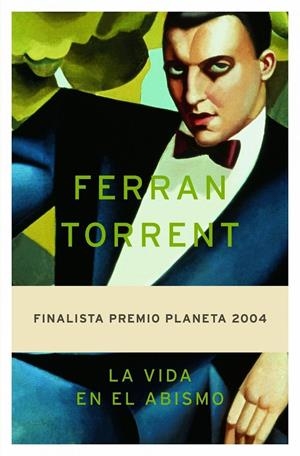 VIDA EN EL ABISMO, LA -FINALISTA PLANETA 2004- | 9788408055822 | Torrent, Ferran | Llibres.cat | Llibreria online en català | La Impossible Llibreters Barcelona