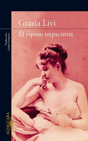 El esposo impaciente | 9788420474465 | GRAZIA, LIVI | Llibres.cat | Llibreria online en català | La Impossible Llibreters Barcelona