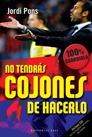 No tendrás cojones de hacerlo | 9788492437344 | Pons, Jordi | Llibres.cat | Llibreria online en català | La Impossible Llibreters Barcelona