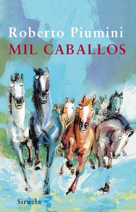 Mil caballos | 9788498413045 | Piumini, Roberto | Llibres.cat | Llibreria online en català | La Impossible Llibreters Barcelona