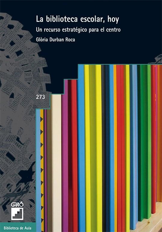 La biblioteca escolar, hoy. Un recurso estratégico para el centro | 9788478279111 | Diversos | Llibres.cat | Llibreria online en català | La Impossible Llibreters Barcelona