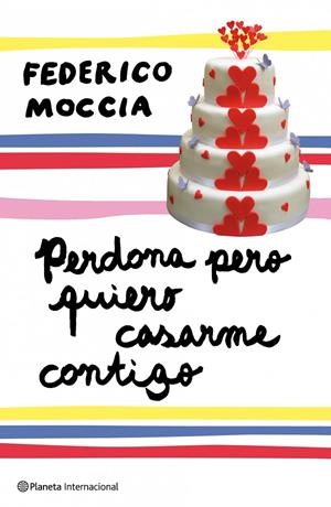 Perdona pero quiero casarme contigo | 9788408089407 | Moccia, Federico | Llibres.cat | Llibreria online en català | La Impossible Llibreters Barcelona