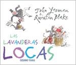 Las lavanderas locas. | 9788449439599 | Yeoman, John / Blake, Quentin | Llibres.cat | Llibreria online en català | La Impossible Llibreters Barcelona