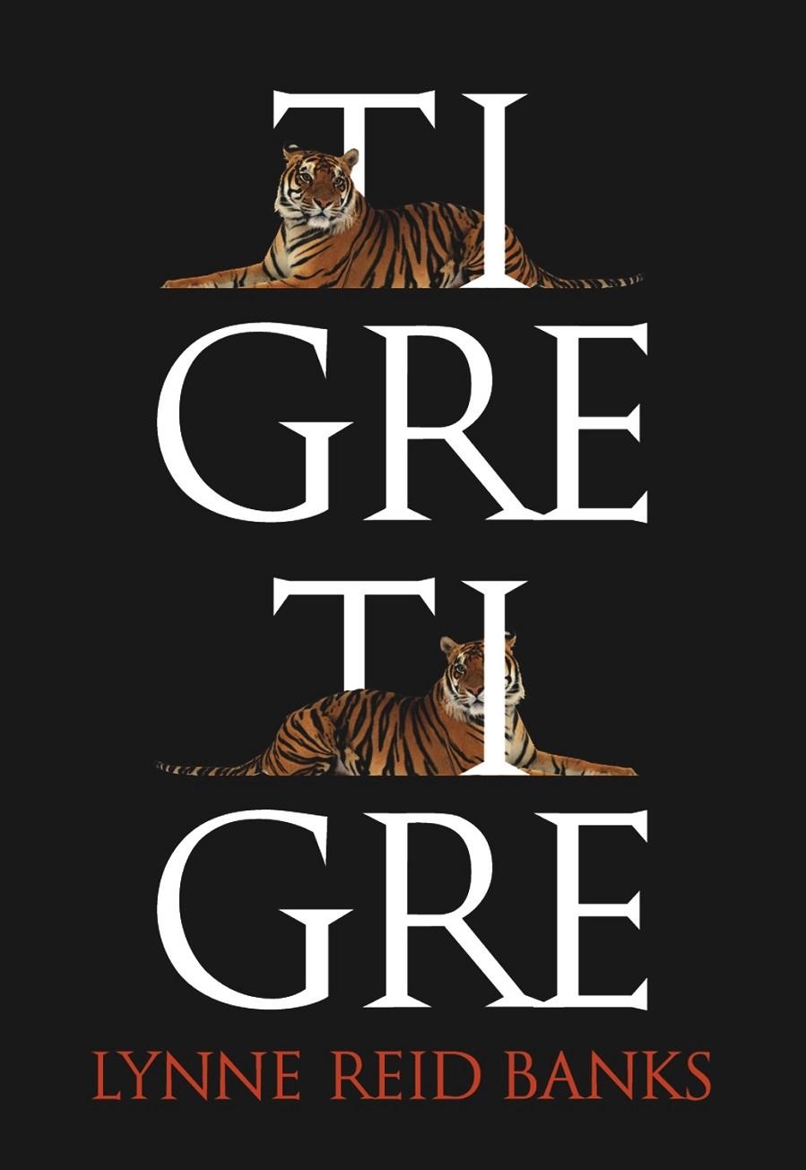 TIGRE TIGRE | 9788483431160 | BANKS REID LYNNE | Llibres.cat | Llibreria online en català | La Impossible Llibreters Barcelona