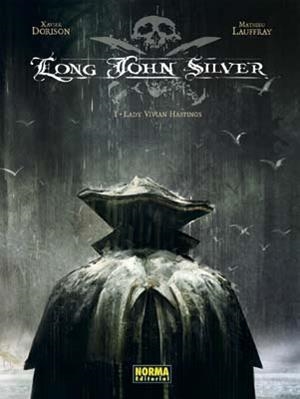 LONG JOHN SILVER | 9788498475739 | DORISON, XAVIER  / LAUFFRAY, MATHIEU | Llibres.cat | Llibreria online en català | La Impossible Llibreters Barcelona
