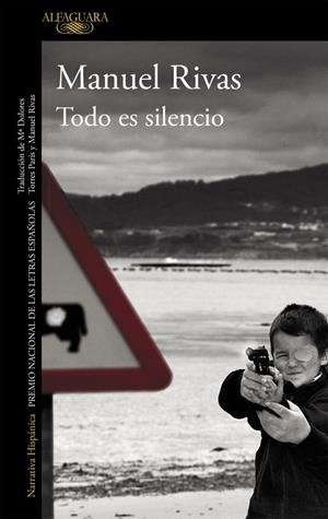 Todo es silencio | 9788420406640 | Rivas, Manuel | Llibres.cat | Llibreria online en català | La Impossible Llibreters Barcelona