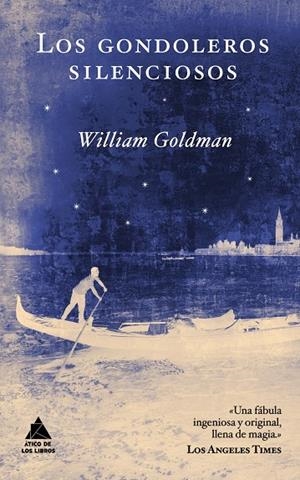 Los gondoleros silenciosos | 9788493780999 | Goldman, William | Llibres.cat | Llibreria online en català | La Impossible Llibreters Barcelona