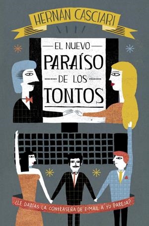 El nuevo paraiso de los tontos | 9788401337659 | Casciari, Hernan | Llibres.cat | Llibreria online en català | La Impossible Llibreters Barcelona