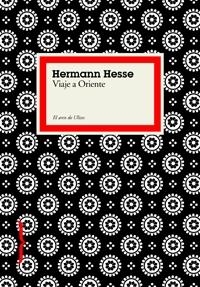 VIAJE A ORIENTE | 9788449321092 | HESSE, HERMAN | Llibres.cat | Llibreria online en català | La Impossible Llibreters Barcelona
