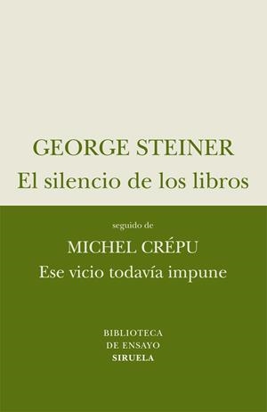 El silencio de los libros/ Ese vicio todavía impune | 9788498414257 | Steiner, George | Llibres.cat | Llibreria online en català | La Impossible Llibreters Barcelona