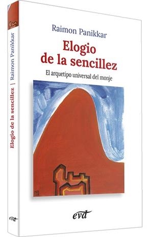ELOGIO DE LA SENCILLEZ | 9788471517968 | Raimon Panikkar | Llibres.cat | Llibreria online en català | La Impossible Llibreters Barcelona