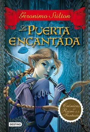 LA PUERTA ENCANTADA | 9788408100034 | GERONIMO STILTON | Llibres.cat | Llibreria online en català | La Impossible Llibreters Barcelona