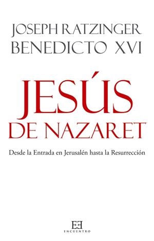 Jasús de Nazaret. Des de la entrada en jerusalén hasta la resurrección | 9788499200781 | Ratzinger, Joseph | Llibres.cat | Llibreria online en català | La Impossible Llibreters Barcelona