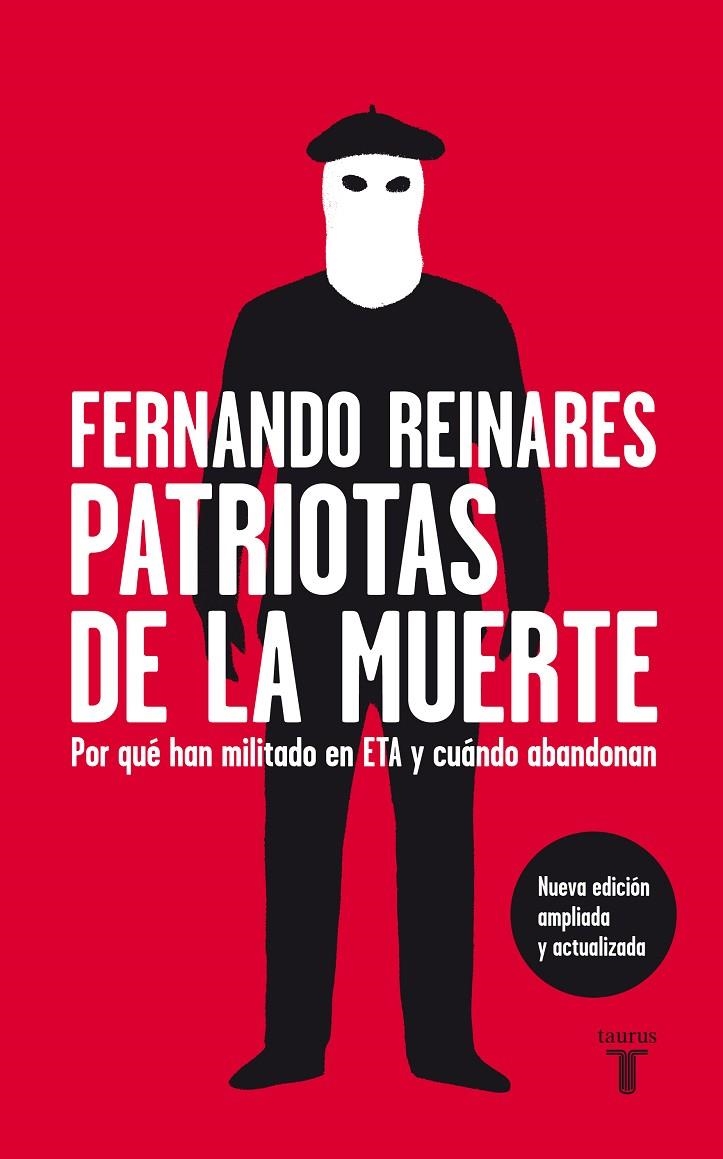 Patriotas de la muerte. Por qué han militado en ETA y cuándo abandonan | 9788430608249 | Reinares, Fernando | Llibres.cat | Llibreria online en català | La Impossible Llibreters Barcelona