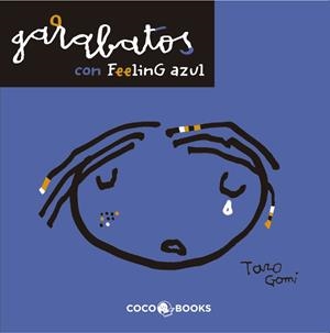 Garabatos con feeling azul | 9788493847128 | Gomi, Taro | Llibres.cat | Llibreria online en català | La Impossible Llibreters Barcelona