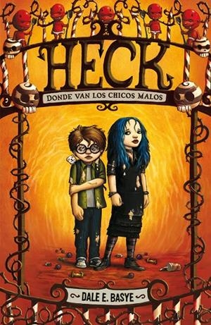 Heck. Donde van los chicos malos | 9788420407364 | Basye, Dale E. | Llibres.cat | Llibreria online en català | La Impossible Llibreters Barcelona