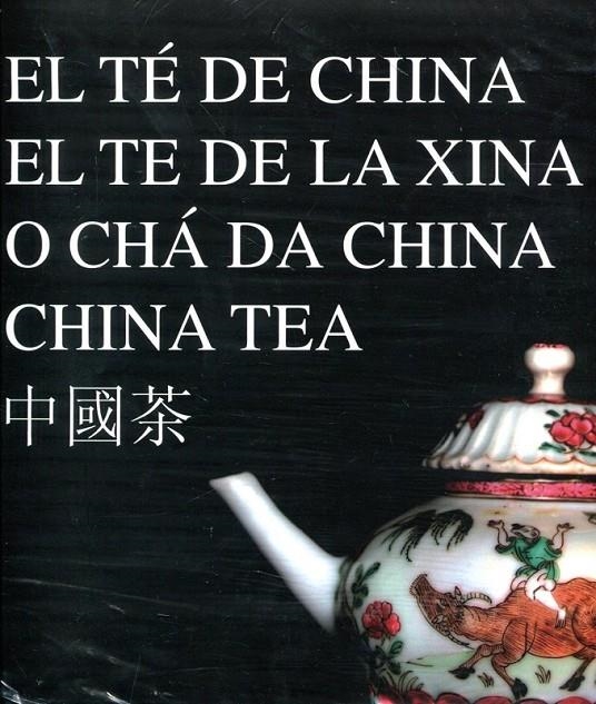 El té de China/ El te de la Xina/ O chá da China/China Tea | 9788493295066 | Diversos | Llibres.cat | Llibreria online en català | La Impossible Llibreters Barcelona