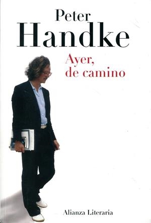 AYER, DE CAMINO | 9788420663319 | HANDKE, PETER | Llibres.cat | Llibreria online en català | La Impossible Llibreters Barcelona