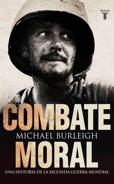 UN COMBATE MORAL | 9788430608072 | BURLEIGH, MICHAEL | Llibres.cat | Llibreria online en català | La Impossible Llibreters Barcelona