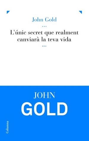 Lúnic secret que realment canviarà la teva vida (IPE) | 9788466413886 | Ferrer, Vicenç | Llibres.cat | Llibreria online en català | La Impossible Llibreters Barcelona