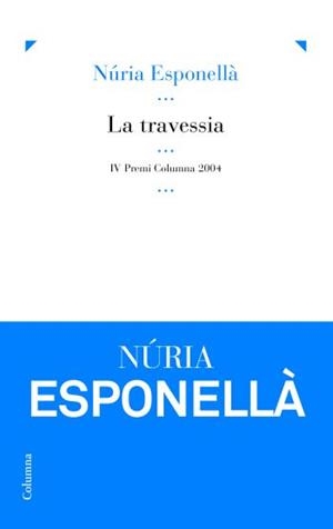 La travessia (IPE) | 9788466413909 | Esponellà, Núria | Llibres.cat | Llibreria online en català | La Impossible Llibreters Barcelona
