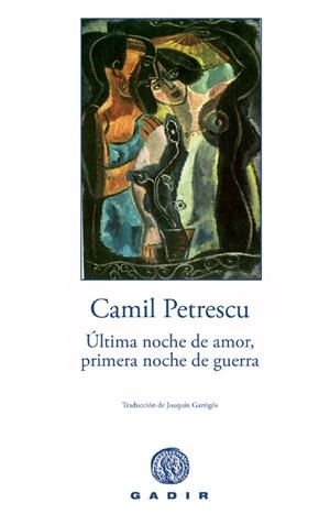 Ultima noche de amor, primera noche de guerra | 9788496974142 | Petrescu, Camil | Llibres.cat | Llibreria online en català | La Impossible Llibreters Barcelona