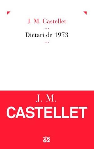 Dietari de 1973 | 9788429768077 | Castellet, Josep Maria | Llibres.cat | Llibreria online en català | La Impossible Llibreters Barcelona
