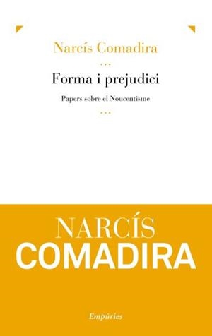 Forma i perjudici (El Noucentisme) (IPE) | 9788497876995 | Comadira, Narcís | Llibres.cat | Llibreria online en català | La Impossible Llibreters Barcelona