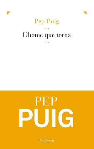 L'home que torna | 9788497877022 | Puig, Pep | Llibres.cat | Llibreria online en català | La Impossible Llibreters Barcelona