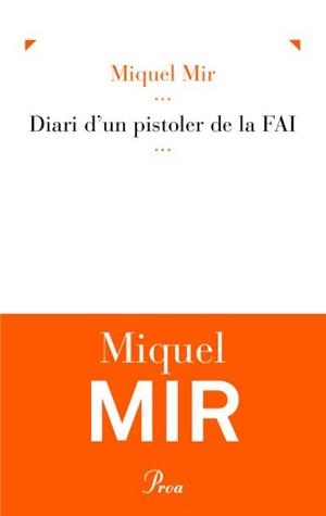 Diari d'un pistoler de la FAI | 9788475882352 | Mir, Miquel | Llibres.cat | Llibreria online en català | La Impossible Llibreters Barcelona