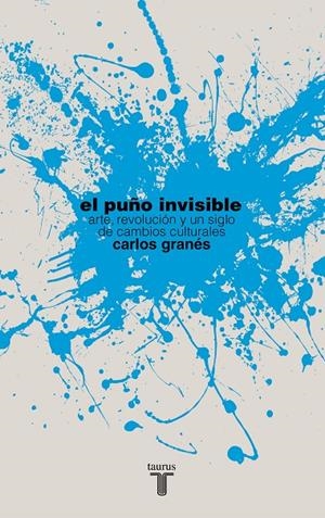 El punño invisible | 9788430609055 | GRANES MAYA, CARLOS | Llibres.cat | Llibreria online en català | La Impossible Llibreters Barcelona