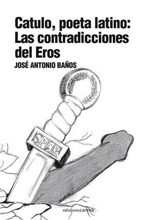 Catulo, poeta latino | 9788415021025 | Baños Montero, José Antonio | Llibres.cat | Llibreria online en català | La Impossible Llibreters Barcelona