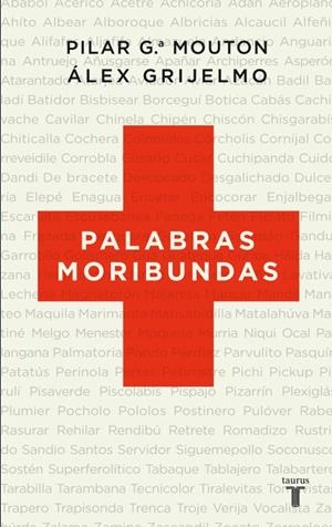 Palabras moribundas | 9788430608348 | Grijelmo, Àlex | Llibres.cat | Llibreria online en català | La Impossible Llibreters Barcelona