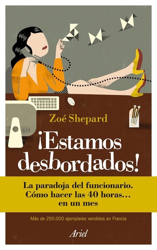 ESTOY DESBORDADA. LA PARADOJA DEL FUNCIONARIO | 9788434413948 | ZOE SHEPARD | Llibres.cat | Llibreria online en català | La Impossible Llibreters Barcelona
