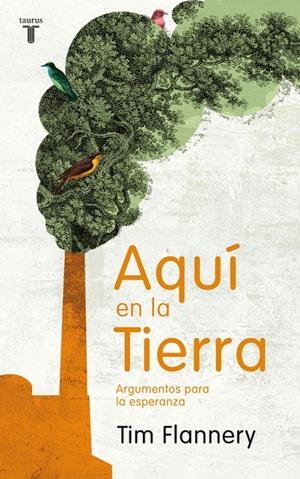 Aquí en la Tierra | 9788430608331 | Flannery, Tim | Llibres.cat | Llibreria online en català | La Impossible Llibreters Barcelona
