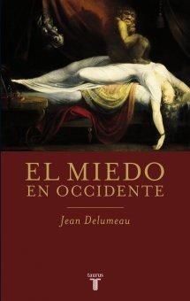 El miedo en occidente | 9788430609079 | Delumeau, Jean | Llibres.cat | Llibreria online en català | La Impossible Llibreters Barcelona