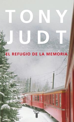 El refugio de la memoria | 9788430608171 | Judt, Tony | Llibres.cat | Llibreria online en català | La Impossible Llibreters Barcelona
