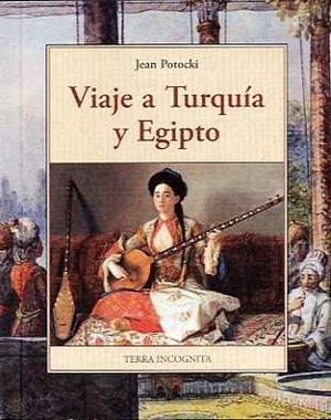 VIAJE A TURQUIA Y EGIPTO  | 9788497167383 | POTOCKI, JEAN | Llibres.cat | Llibreria online en català | La Impossible Llibreters Barcelona