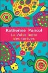 VALSE LENTE DES TORTUES LA | 9782253129400 | PANCOL K | Llibres.cat | Llibreria online en català | La Impossible Llibreters Barcelona