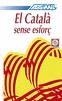 EL CATALAN SIN ESFUERZO 4CD SUELTOS | 9782700512731 | ASSIMIL | Llibres.cat | Llibreria online en català | La Impossible Llibreters Barcelona