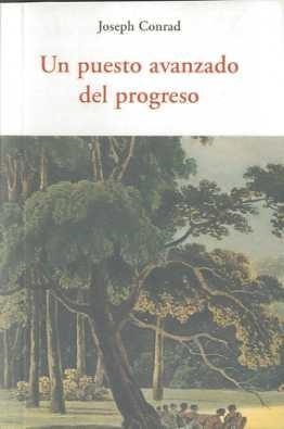 Un puesto avanzado del progreso | 9788497167024 | CONRAD, JOSEPH | Llibres.cat | Llibreria online en català | La Impossible Llibreters Barcelona