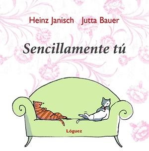 SENCILLAMENTE TU | 9788496646155 | JANISCH,HEINZ: BAUER, JUTTA | Llibres.cat | Llibreria online en català | La Impossible Llibreters Barcelona