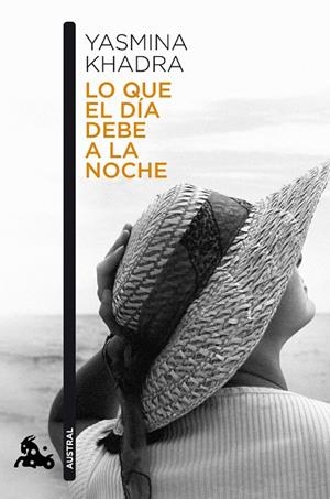 Lo que el dia debe a la noche | 9788423343539 | Khadra, Yasmina | Llibres.cat | Llibreria online en català | La Impossible Llibreters Barcelona
