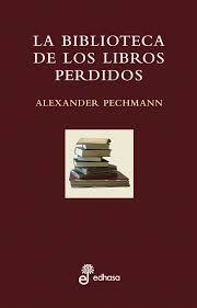 La biblioteca de los libros perdidos | 9788435065153 | Pechmann, Alexander | Llibres.cat | Llibreria online en català | La Impossible Llibreters Barcelona