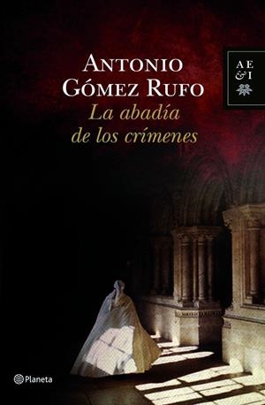 La abadia de los crimenes | 9788408100553 | Gómez Rufo, Antonio | Llibres.cat | Llibreria online en català | La Impossible Llibreters Barcelona