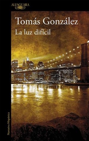 LA LUZ DIFICIL | 9788420411071 | FUENTES MACIAS, CARLOS | Llibres.cat | Llibreria online en català | La Impossible Llibreters Barcelona