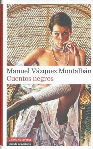 Cuentos  negros | 9788481099232 | Vázquez Montalbán | Llibres.cat | Llibreria online en català | La Impossible Llibreters Barcelona