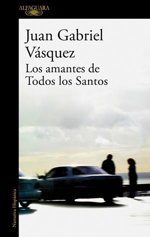 AMANTES DE TODOS LOS SANTOS, LOS | 9788420473567 | VASQUEZ VELANDIA, JUAN GABRIEL | Llibres.cat | Llibreria online en català | La Impossible Llibreters Barcelona