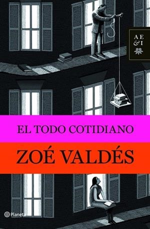 El todo cotidiano | 9788408094791 | Valdés, Zoé | Llibres.cat | Llibreria online en català | La Impossible Llibreters Barcelona